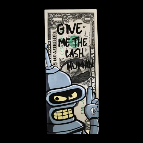 GIVE ME THE CASH, HUMAN — œuvre peinte sur billets par TOONS RENAISSANCE